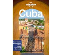 Lonely Planet Cuba: Perfect for exploring top sights and taking roads less travelled (Travel Guide)