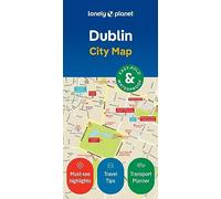 Lonely Planet Dublin City Map: Durable, Waterproof, Easy-Fold Planning Map with Attractions & Walking Tours (Compact City Planning Maps)