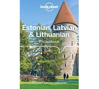 Lonely Planet Estonian, Latvian & Lithuanian Phrasebook & Dictionary: Essential Phrases & Vocabulary | 3,500 Word Two-Way Dictionary | Travel Confidently | Order Food & Book Tickets