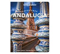 Lonely Planet – Experiencia Andalucía – Escápate de lo cotidiano – Guía de viaje