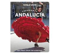 Lonely Planet Experience Andalucia (Travel Guide)