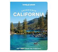 Lonely Planet Experience California: Build a Trip to Remember | Local Insights | Maps & Planning Tools | Covers San Francisco, Napa & Sonoma, Santa Barbara, Los Angeles and more (Travel Guide)