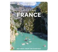 Lonely Planet Experience France (Travel Guide)