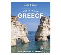 Lonely Planet Experience Greece: Build a Trip to Remember | Local Insights | Maps & Planning Tools | Covers Athens, Thessaloniki, Peloponnese, Ionian Islands, Crete and more (Travel Guide)