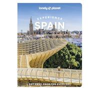 Lonely Planet Experience Spain (Travel Guide)