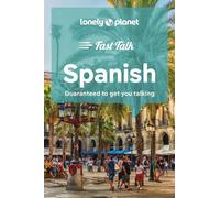 Lonely Planet Fast Talk Spanish (Phrasebook)