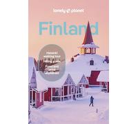 Lonely Planet Finland: Plan the Trip of a Lifetime | Detailed Itineraries & Maps | Insider Tips | Covers Helsinki, Turku, Aland and more (Travel Guide)