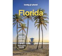 Lonely Planet Florida: Plan the Trip of a Lifetime | Detailed Itineraries & Maps | Insider Tips | Covers Miami, Florida, Orlando and more (Travel Guide)