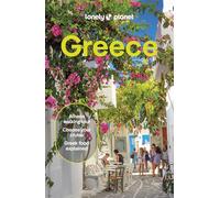 Lonely Planet Greece: Plan the Trip of a Lifetime | Detailed Itineraries & Maps | Insider Tips | Covers Athens, Peloponnese, Crete, Ionian Islands and more (Travel Guide)