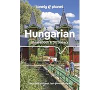 Lonely Planet Hungarian Phrasebook & Dictionary: Essential Phrases & Vocabulary | 3,500 Word Two-Way Dictionary | Travel Confidently | Order Food, Book Tickets, Emergency Situations