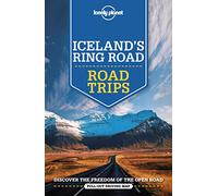 Lonely Planet Iceland's Ring Road: Discover the freedom of the open road (Road Trips Guide)