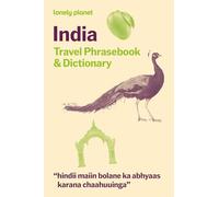 Lonely Planet India Travel Phrasebook & Dictionary: Essential Phrases & Vocabulary | 3,500 Word Two-Way Dictionary | Travel Confidently | Order Food, Book Tickets, Emergency Situations