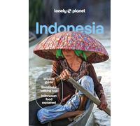 Lonely Planet Indonesia: Plan the Trip of a Lifetime | Detailed Itineraries & Maps | Insider Tips | Covers Java, Bali, Sumatra and more (Travel Guide)