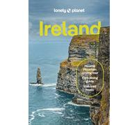 Lonely Planet Ireland: Detailed Itineraries | Travel Like a Local | Insider Tips | Covers Dublin, Cork, Galway, Belfast, and more (Travel Guide)