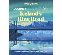 Lonely Planet Journey Iceland's Ring Road: Experience one of the World's Great Adventures | Features Maps & Must-Do Stops | Build Your Own Unique Itinerary | Expert Travel Tips (Travel Guide)