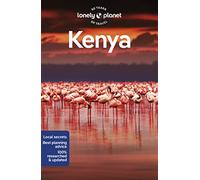 Lonely Planet Kenya: Plan the Trip of a Lifetime | Detailed Itineraries & Maps | Insider Tips | Covers Nairobi, Mombasa, Masai Mara and more (Travel Guide)