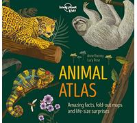 Lonely Planet Kids Animal Atlas: 1 (Creature Atlas): Amazing Facts & Fold Out Maps | Explore Creature Features From a Bear's Paw to a Baby Turtle | Packed with Beautiful Illustrations