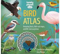 Lonely Planet Kids Bird Atlas: Amazing Facts & Fold Out Maps | Meet Eagles, Falcons, Ostriches, Penguins & More | Packed with Beautiful Illustrations & Diagrams (Creature Atlas)