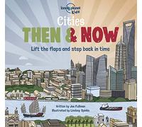 Lonely Planet Kids Cities - Then & Now