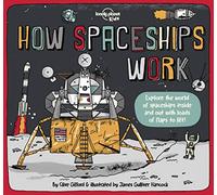 Lonely Planet Kids – Cómo funcionan las naves espaciales 1 – Cómo funcionan las cosas