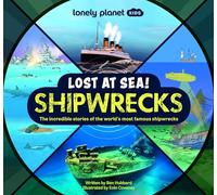 Lonely Planet Kids Lost at Sea! Shipwrecks