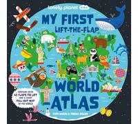 My First Lift-The-Flap World Atlas (Lonely Planet Kids)