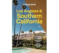 Lonely Planet – Los Ángeles y sur de California – Guía de viaje