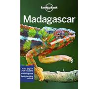 Lonely Planet Madagascar: Perfect for exploring top sights and taking roads less travelled (Travel Guide)