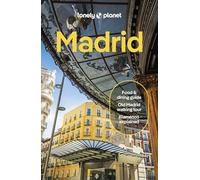 Lonely Planet Madrid: Plan the Trip of a Lifetime | Detailed Itineraries & Maps | Insider Tips | Covers Plaza Mayor, La Latina, Malasana and more (Travel Guide)