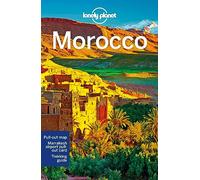 Lonely Planet Morocco: Perfect for exploring top sights and taking roads less travelled (Travel Guide)