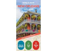 Lonely Planet New Orleans City Map: Durable, Waterproof, Easy-Fold Planning Map with Attractions & Walking Tours (Compact City Planning Maps)