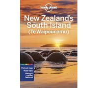 Lonely Planet New Zealand's South Island: (Te Waipounamu) (Travel Guide)