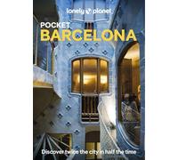 Lonely Planet Pocket Barcelona: Detailed Itineraries | Travel Like a Local | Insider Tips | Covers La Rambla, Barri Gotic, El Raval, La Ribera, L'Eixample, and more (Pocket Guide)