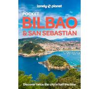 Lonely Planet Pocket Bilbao & San Sebastian: Discover Twice the Region in Half the Time | Top Sights | Maps & Walking Tours | Covers Arkeologi Museoa, ... Monte Igueldo and more (Pocket Guide)