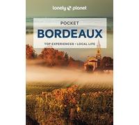 Lonely Planet Pocket Bordeaux: top experiences, local life (Pocket Guide)