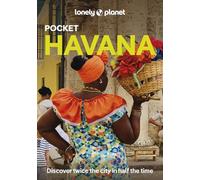 Lonely Planet – Pocket Havana – Descubre el doble en la mitad de tiempo – Guía de bolsillo