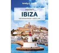 Lonely Planet Pocket Ibiza: top experiences, local life (Pocket Guide)