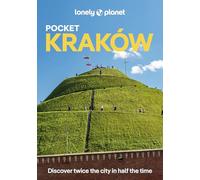 Lonely Planet Pocket Krakow: Discover Twice the City in Half the Time | Top Sights | Maps & Walking Tours | Covers Wawel Hill & Around, Old Town, Kazimierz and more (Pocket Guide)
