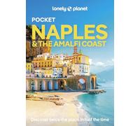 Lonely Planet Pocket Naples & the Amalfi Coast: Discover Twice the Region in Half the Time | Top Sights | Maps & Walking Tours | Covers Pompeii, Path of the Gods, Positano and more (Pocket Guide)