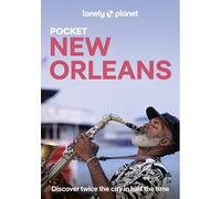 Lonely Planet Pocket New Orleans: Discover Twice the City in Half the Time (Pocket Guide)