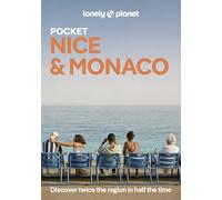Lonely Planet Pocket Nice & Monaco: Discover Twice the City in Half the Time | Top Sights | Maps & Walking Tours | Covers Monaco, Vieux Nice, New Town & Promenade des Anglais and more (Pocket Guide)