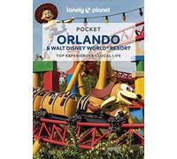Lonely Planet Pocket Orlando & Walt Disney World® Resort: top experiences, local life (Pocket Guide)