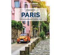 Lonely Planet Pocket Paris: top experiences, local life (Pocket Guide)