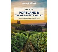 Lonely Planet Pocket Portland & the Willamette Valley: top experiences, local life (Pocket Guide)