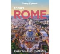 Lonely Planet Pocket Rome: Discover Twice the City in Half the Time | Top Sights | Maps & Walking Tours | Covers Colosseum, Spanish Steps, Trevi Fountain and more (Pocket Guide)