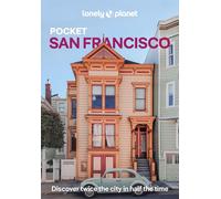 Lonely Planet Pocket San Francisco: top experiences, local life (Pocket Guide)