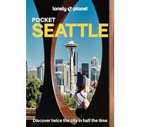 Lonely Planet Pocket Seattle: Discover Twice the City in Half the Time | Top Sights | Maps & Walking Tours | Covers Washington Park Arboretum, Ballard ... Columbia Center and more (Pocket Guide)