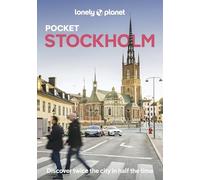 Lonely Planet Pocket Stockholm: Discover Twice the City in Half the Time | Top Sights | Maps & Walking Tours | Covers Gamla Stan, Norrmalm, Djurgarden & Skeppsholmen and more (Pocket Guide)
