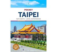 Lonely Planet Pocket Taipei: top sights, local experiences (Pocket Guide)
