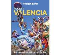Lonely Planet Pocket Valencia: Discover Twice the City in Half the Time | Top Sights | Maps & Walking Tours | Covers Catedral de Valencia, Museo de la Seda, Jardin Botanico and more (Pocket Guide)
